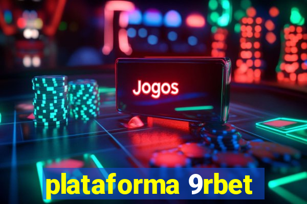 plataforma 9rbet